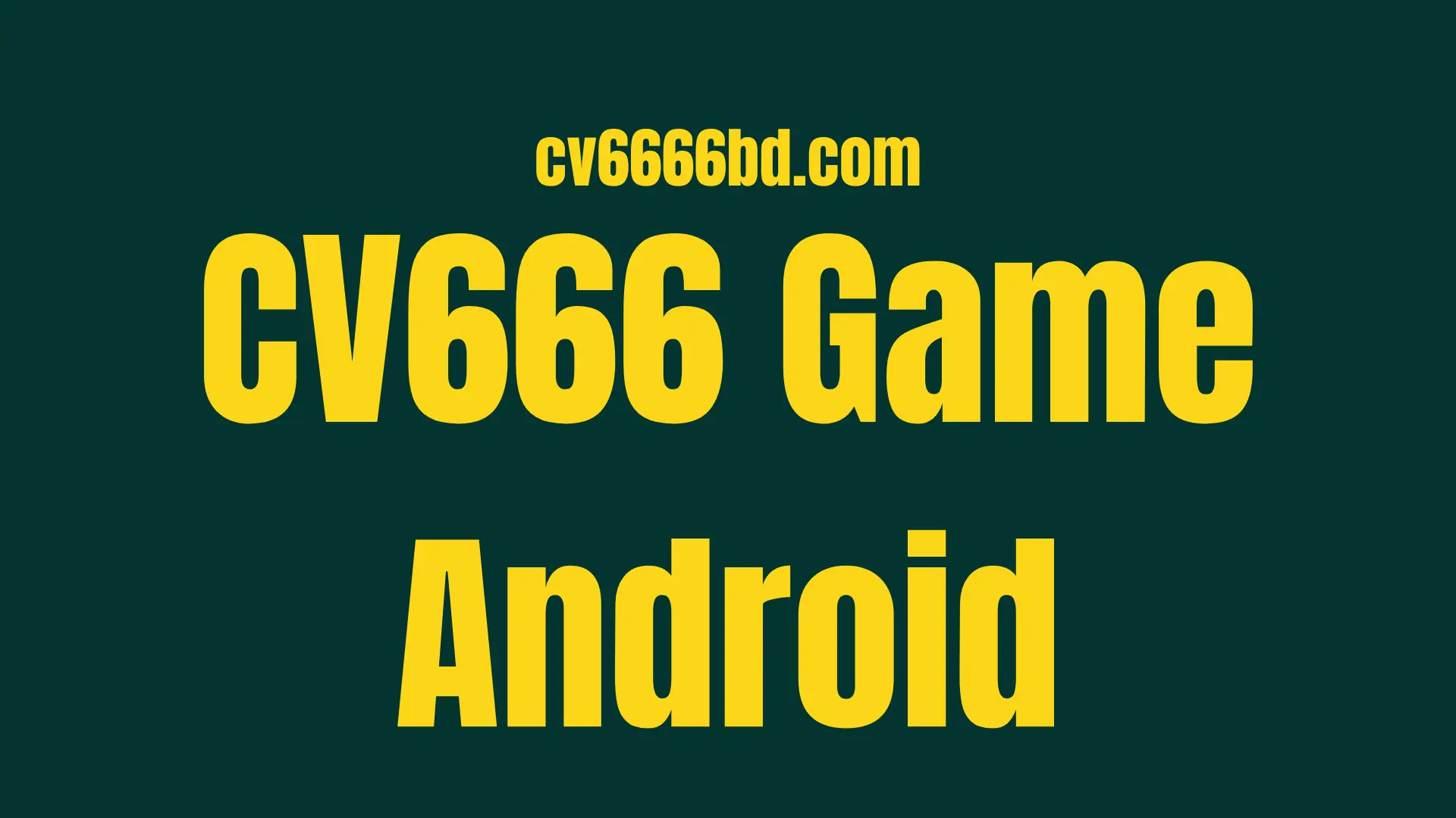 CV666 Game Android